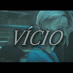 Vício (Explicit)