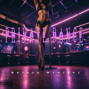 Private Dance (Explicit)