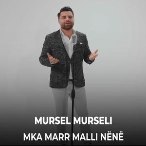 Mka marr malli Nënë