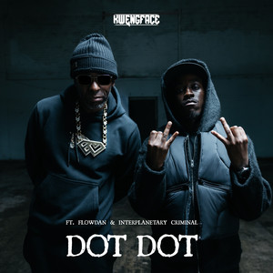 Dot Dot (feat. Interplanetary Criminal & Flowdan) (Explicit)