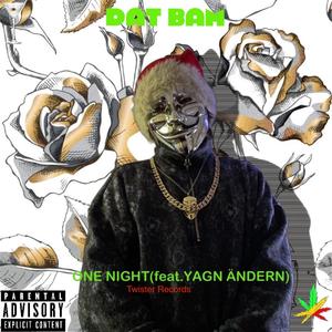One Night (feat. YAGN ÄNDERN) (Explicit)