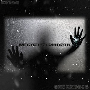 Modified Phobia (Explicit)
