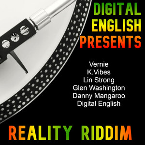 DIGITAL ENGLISH PRESENTS REALITY RIDDIM