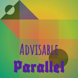 Advisable Parallel