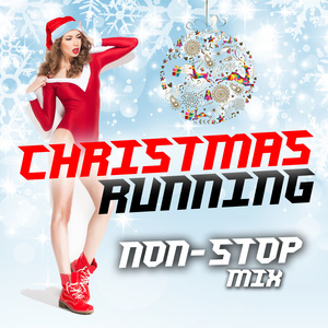 Christmas Running Session Non-Stop Mix