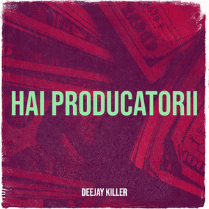Hai Producatorii