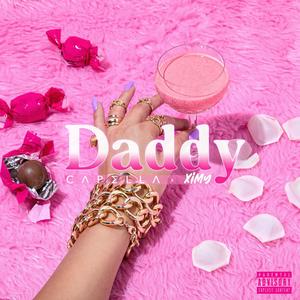 Daddy (feat. XiMy) [Explicit]