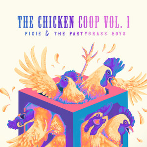 The Chicken Coop, Vol. 1 (Explicit)