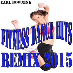 Fitness Dance Hits Remix 2015