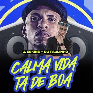 CALMA VIDA TA DE BOA (Live|Explicit)