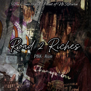 Road 2 Riches (Explicit)