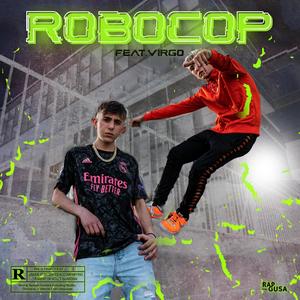 RoboCop (feat. Vvirgo) [Explicit]