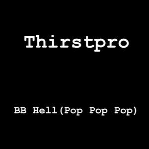BB Hell (Pop Pop Pop) (Explicit)