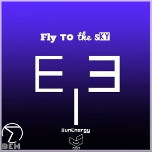 Fly To The Sky