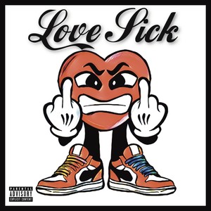 Love Sick (Explicit)