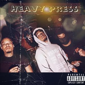 Heavy Press (Explicit)