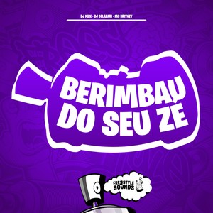 Berimbau Do Seu Zé (Explicit)