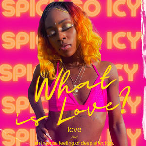 What is Love (feat. Rasheika) [Explicit]