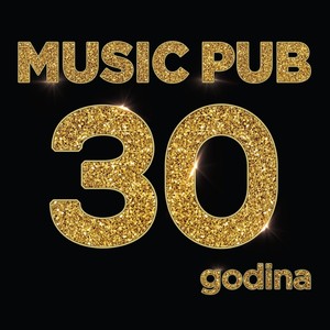 Music Pub - 30 Godina (Explicit)