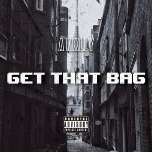 Get That Bag (Explicit)