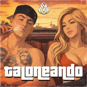 TALONEANDO (Explicit)