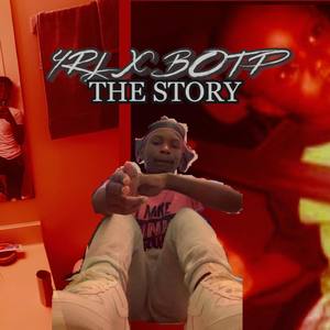 Yrl X Botp The Story