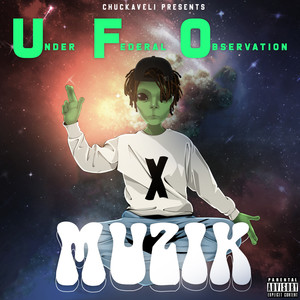 U.F.O Muzik (Explicit)