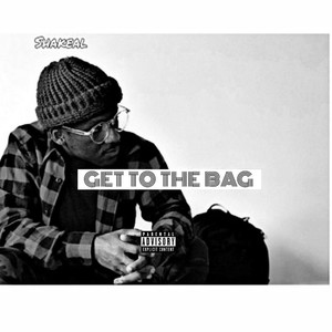 Get to the bag (Explicit)