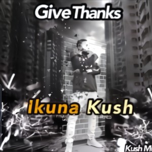Give Thanks (Explicit)