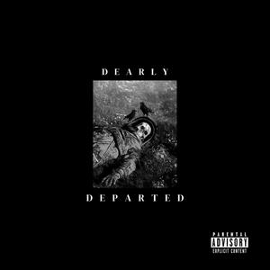 DEARLY DEPARTED (Explicit)