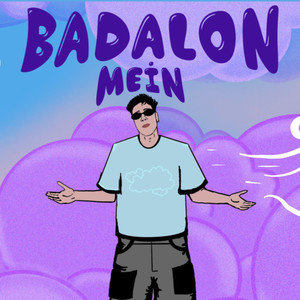 Badalon Mein (Explicit)