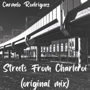 Streets From Charleroi (original mix|Explicit)