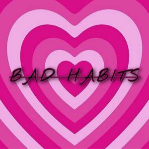 Bad Habits (feat. King Wizard)