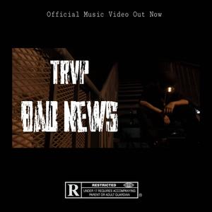Bad News (Explicit)