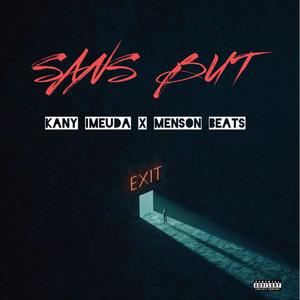 SANS BUT (feat. MENSON BEATS) (Explicit)