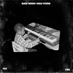 Back When I Was Young (feat. Lalictm) (Explicit)