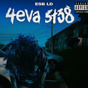 4eva str8 (Explicit)