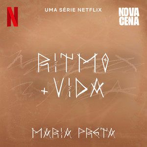 Ritmo + Vida (Uma série Netflix "Nova Cena") [Explicit]