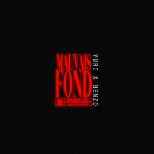 Mauvais fond (feat. Benzolamelo)