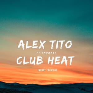 Club Heat (feat. Thomash) (Short)