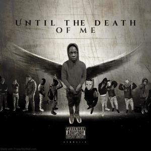 Until The Death Of Me (Explicit)