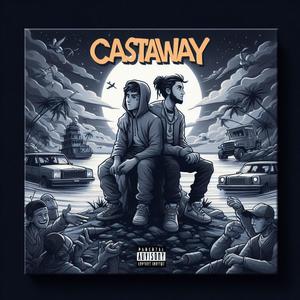 Castaway (feat. WHY) (Explicit)
