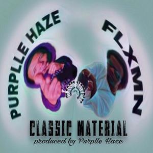 Classic Material (feat. Purplle Haze)