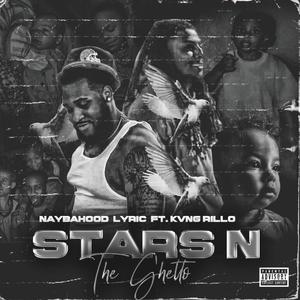 Stars N The Ghetto (feat. Kvng Rillo) [Explicit]