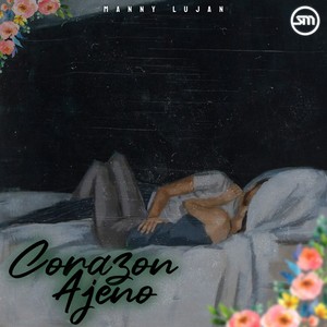 Corazón Ajeno (Explicit)