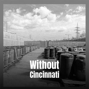 Without Cincinnati