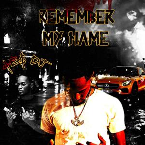 Remember My Name 2 (Explicit)