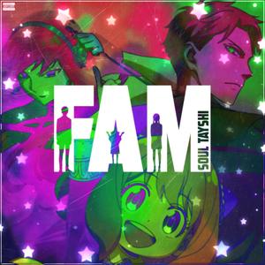 FAM (Spy x Family) (feat. Keetheweeb & Neon Nash)
