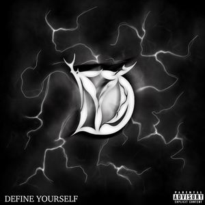 DEFINE YOURSELF (Explicit)