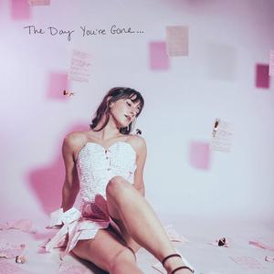 The Day You're Gone (Explicit)